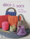 "Déco et sacs en fils recyclés" de S. PAVARD