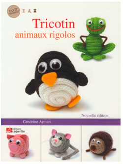 "TRICOTIN: animaux rigolos" de C. ARMANI