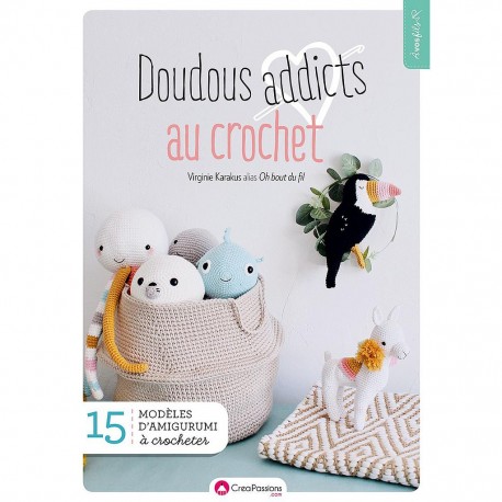 "DOUDOUS ADDICTS au crochet" de Virginie Karakus alias Oh bout du fil