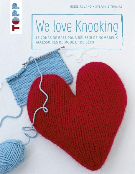 "WE LOVE KNOOKING" de Heike Roland - Stefanie Thomas