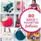 "20 SACS & POCHETTES FANTAISIE" de Virginie Desmonlins