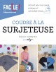 "COUDRE À LA SURJETEUSE" en mode FACILE de Emilie Grontec