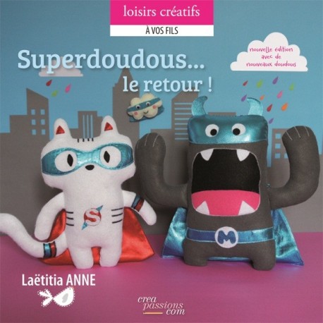 "Superdoudous...le retour !" de Laëtitia Anne