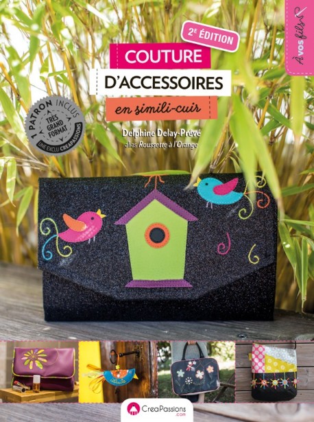 "Couture d'accessoires en simili-cuir" de Delphine Delay-Prévé alias Rousette à l'orange